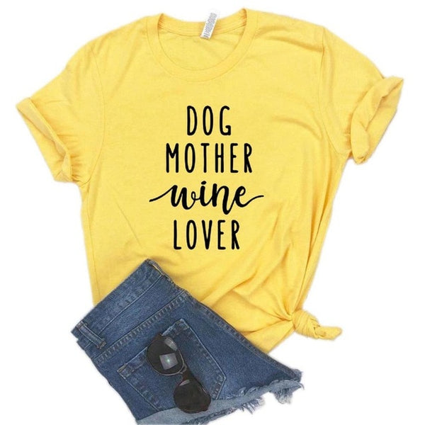 DOG MOTHER Wine Lover Printed Women's T-Shirt